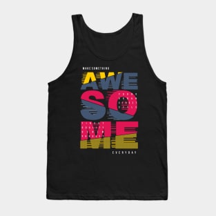 Awesome Life Tank Top